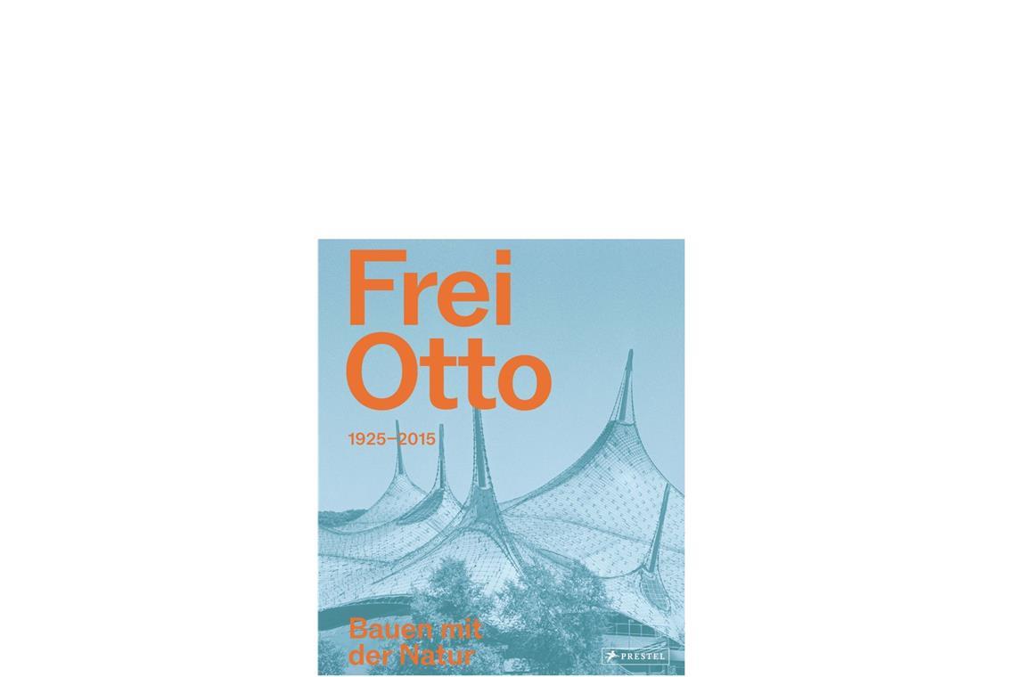 Stuttgarter Leichtbau-Hero: „Frei Otto – Bauen mit der Natur“ (Prestel, 59 Euro) von Martin Kunz und Mechthild Ebert. Erinnert wird in Texten und Bildern an den Architekten Frei Otto (1925-2015), der in Stuttgart gelehrt und in Leonberg gelebt hat.
