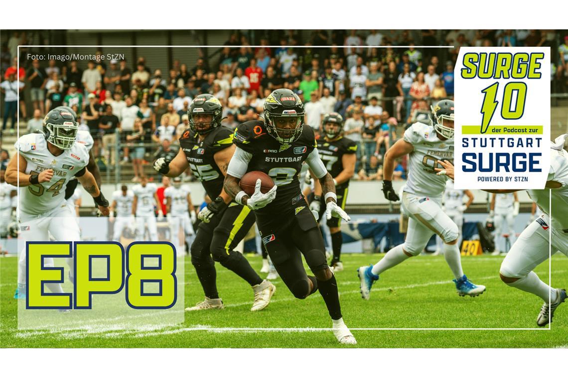 Surge 10: Wochen der Wahrheit „Surge 10“ heißt der offizielle Podcast rund um Stuttgart Surge.