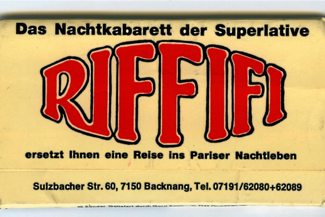 Riffifi macht Backnang zur Sexmetropole Werbung auf der Streichholzschachtel: Die Botschaft ist eindeutig zweideutig.